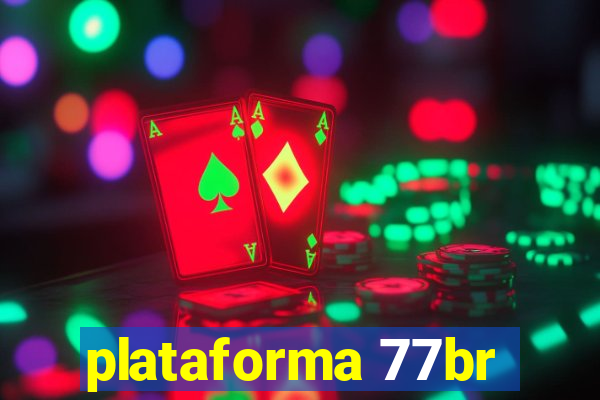 plataforma 77br